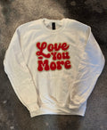 Love you more