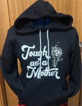 “Tough as a Mother” Classic Hoodie
