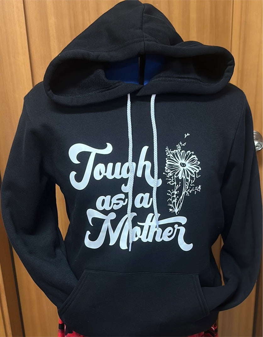 “Tough as a Mother” Classic Hoodie